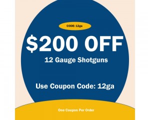 12 Gauge Shotguns ON SALE NOW! 